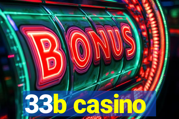 33b casino